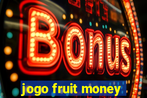jogo fruit money